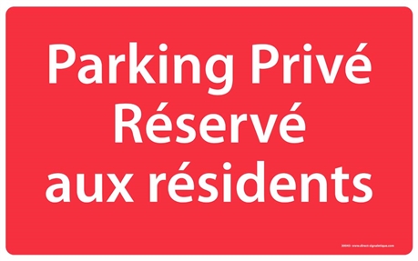 Panneau Parking Privé Réservé aux résidents - Direct Signalétique