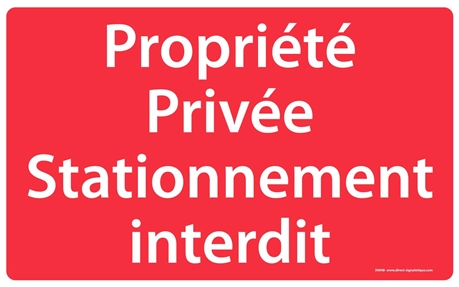panneau "STATIONNEMENT INTERDIT PROPRIÉTÉ PRIVÉE" signalétique 