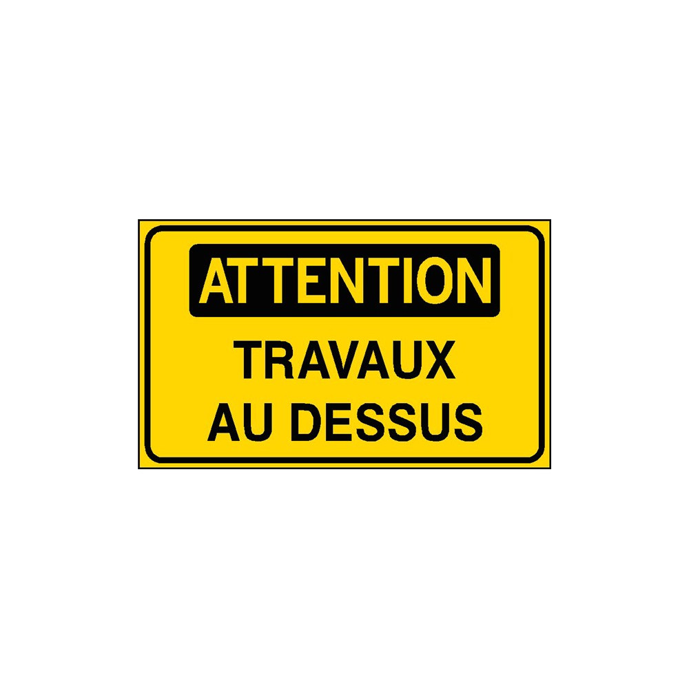 Attention Travaux Au Dessus Stf 3126s Direct Signaletique Attention Travaux Au Dessus Stf 3126s Direct Signaletique