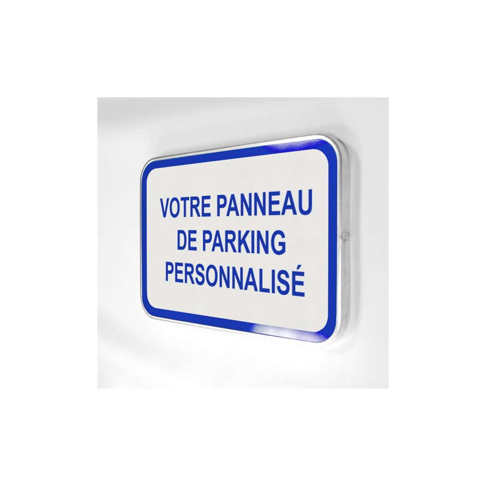 Panneau parking personnalisable
