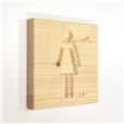 Signalétique en bois Toilettes Femmes - Gamme Epicéa Dimension 150 x 150 mm Matière Bois d'épicéa gravé