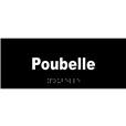 Plaque de porte Texte relief - Poubelle - H 80 x L 200 mm