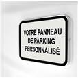 Panneau Routier de Parking Personnalisé - H 350 x L 500 mm
