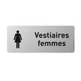 Plaque de porte aluminium Picto et Texte Vestiaires femmes - H 100 x L 250 mm - Gamme Bross