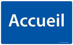 Panneau Accueil - Fond bleu - H 250 x L 400 mm