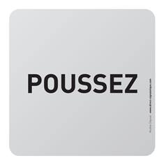 Plaque de porte aluminium brossé Texte Poussez - 100 x 100 mm - Gamme Bross