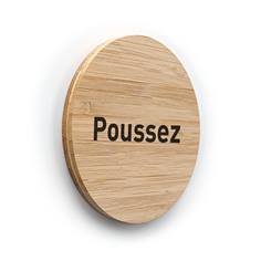 Plaque de porte texte Poussez ø 100 mm - gamme Bamboo