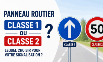 Panneau routier classe 1 ou classe 2 : lequel choisir ?